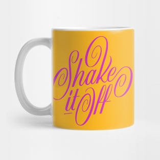 Shake It Off. Mug